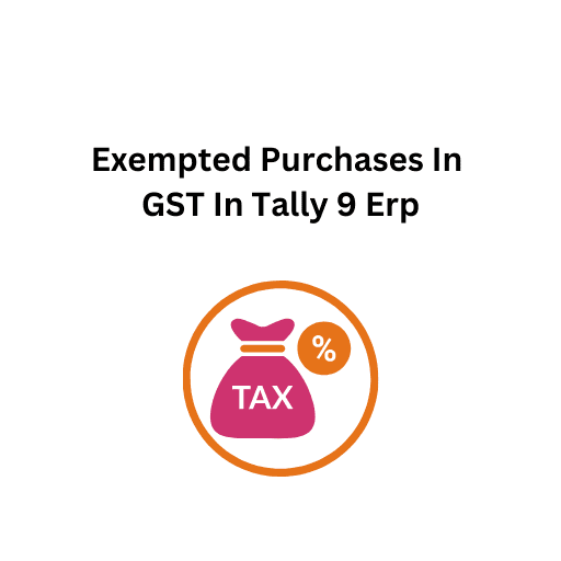 41.Exempted Purchases In GST In Tally 9 Erp